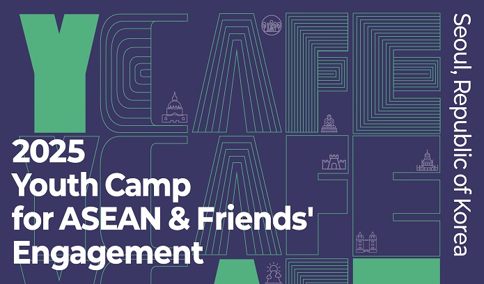 Call for 2025 Youth Camp for ASEAN & Friends’ Engagement (YCAFE) 